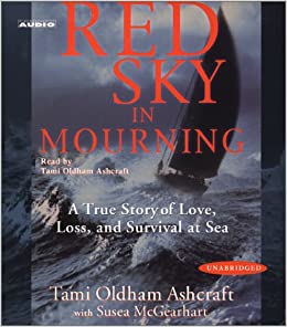Red Sky In Mourning: A True Story Of Love, Loss & Survival At Sea Unabridged