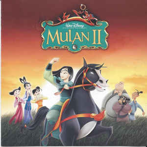 Mulan II: An Original Walt Disney Records Soundtrack w/ Artwork