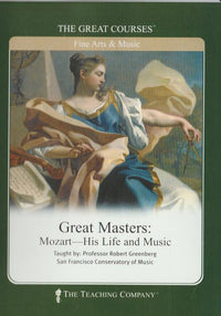 The Great Courses: Great Masters: Mozart: His Life & Music 2-Disc Set - NeverDieMedia