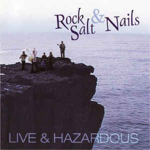 Rock Salt & Nails: Live & Hazardous w/ Hole-Punched Artwork