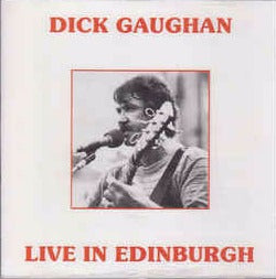 Dick Gaughan: Live In Edinburgh w/ Artwork