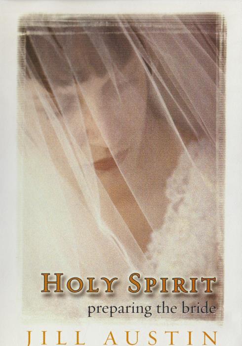 Holy Spirit Preparing The Bride