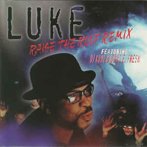 Luke: Raise The Roof Remix Promo w/ Artwork - NeverDieMedia