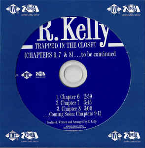 R. Kelly: Trapped In The Closet: (Chapters 6, 7 & 8)...To Be Continued Promo w/ Artwork