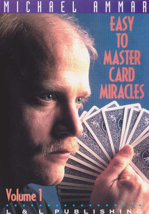 Easy To Master Card Miracles Volume 1