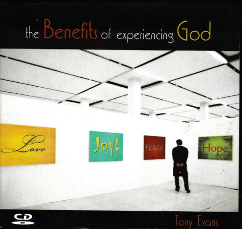 The Benefits Of Experiencing God