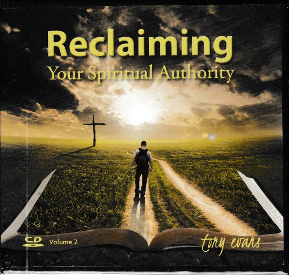 Reclaiming Your Spiritual Authority Volume 2