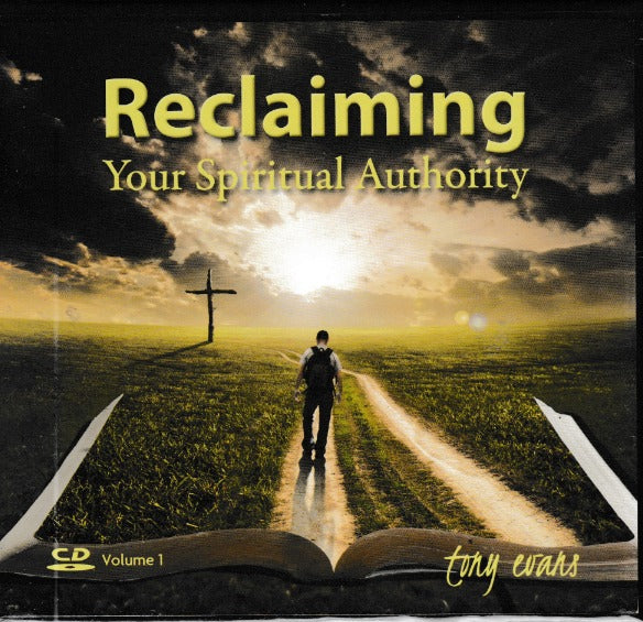 Reclaiming Your Spiritual Authority Volume 1