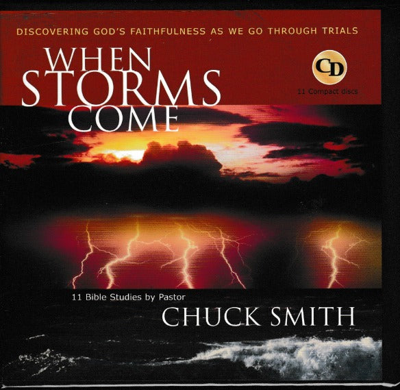 When Storms Come: Discovering God's Faithfulness As We Go Through Trials