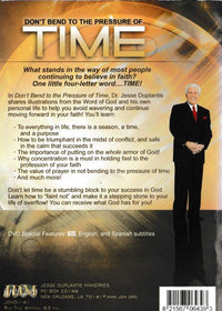 Don't Bend To The Pressure Of Time By Dr. Jesse Duplantis