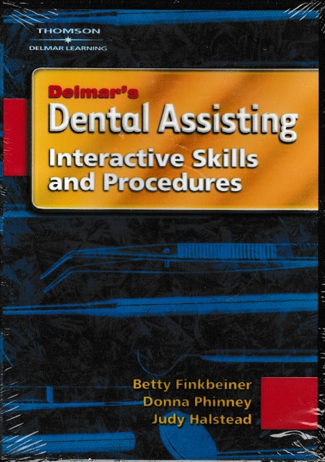 Delmar's Dental Assisting: Interactive Skills & Procedures