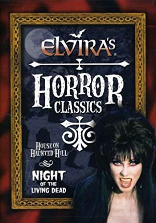 Elvira's Horror Classics: House On Haunted Hill / Night Of The Living Dead