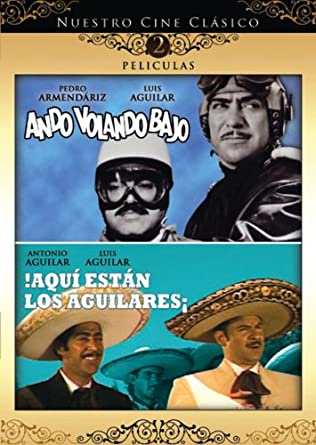 Ando Volando Bajo / Aqui Estan Los Aguilares