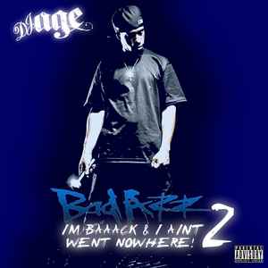 DJ Age, Bad Azz: Im Baaack & I Aint Went Nowhere! 2 w/ Artwork