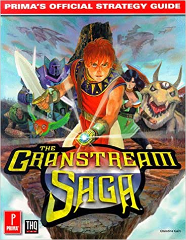 The Granstream Saga: Prima's Official Strategy Guide