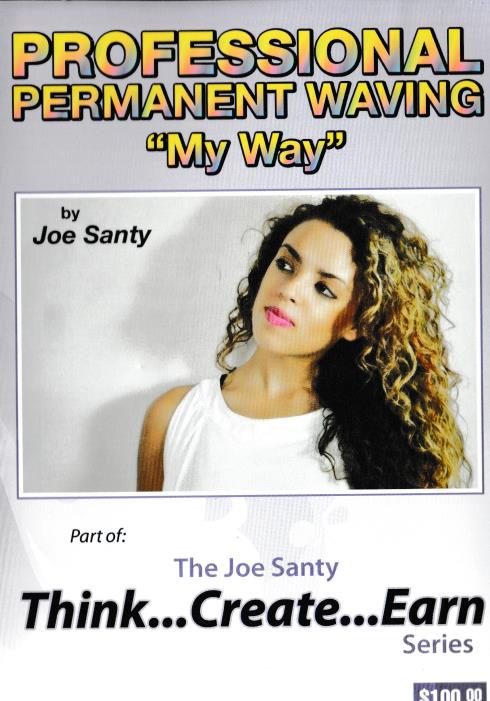Professional Permanent Waving My Way By Joe Santy