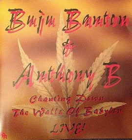 Buju Banton & Anthony B: Chanting Down The Wall Of Babylon Live! w/ Artwork