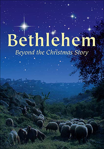 Bethlehem: Beyond the Christmas Story