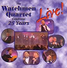 The Watchmen Quartet Celebrates 25 Years Live! w/ Artwork