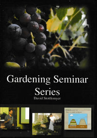 Gardening Seminar Series By David Stottlemyer