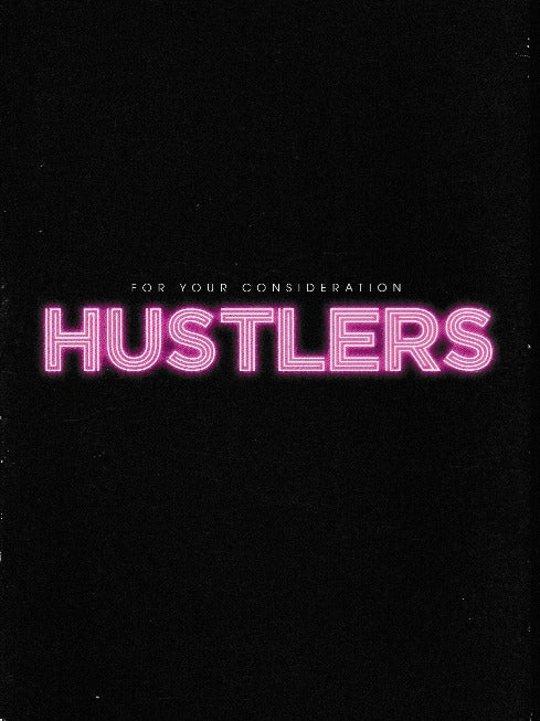 Hustlers: For Your Consideration