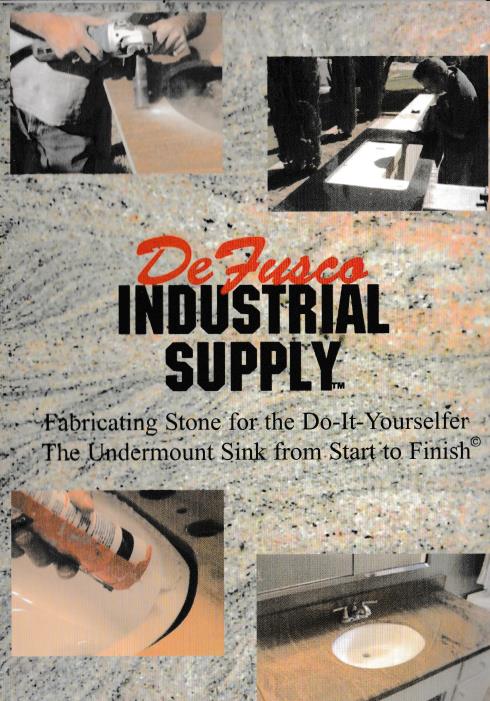 Defusco Industrial Supply: Fabricating Stone For The Do-It-Yourselfer: The Undermount Sink From...