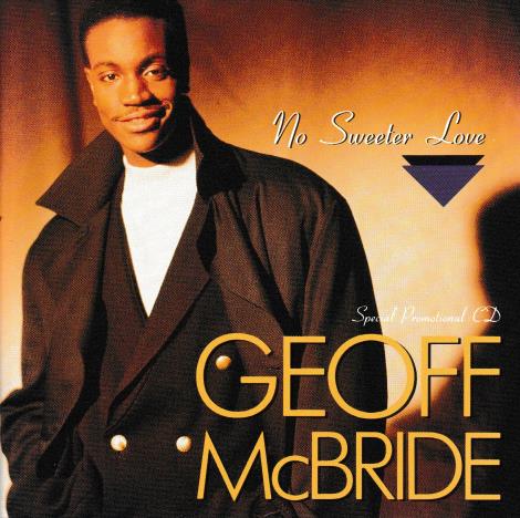 Geoff McBride: No Sweeter Love Promo w/ Artwork
