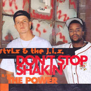 Stylz & The J.I.Z.: Don't Stop Shakin' / The Power w/ Artwork