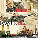 Dean Green: What I'm Saying Is..... w/ Artwork