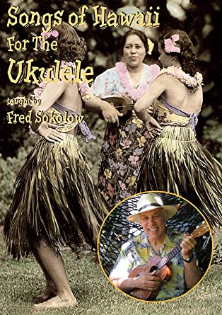 Songs Of Hawaii For The Ukulele