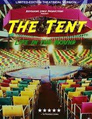 The Tent: Life in the Round Limited Theatrical