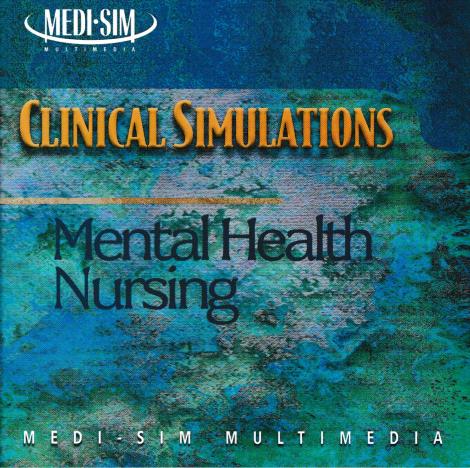 Clinical Simulations: Mental Health Nursing