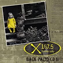 X107.5 X-treme Radio: Back Patio CD II w/ Artwork
