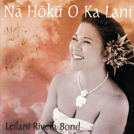 Leilani Rivera Bond: Na Hoku O Ka Lani w/ Autographed Artwork