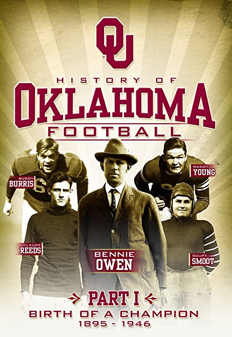 History Of Oklahoma Football: Part 1: Birth Of A Champion 1895-1946