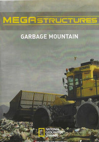 Mega Structures: Garbage Mountain 2007