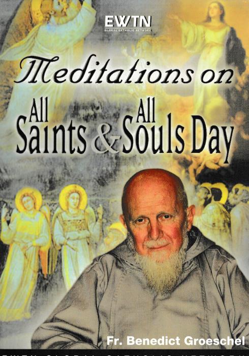 Meditations On All Saints & All Souls Day