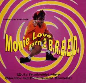 Monie Love: Born 2 B.R.E.E.D. w/ Artwork