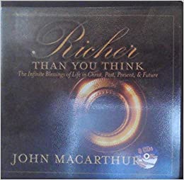 Richer Than You Think: The Infinite Blessings Of Life In Christ, Past, Present, & Future
