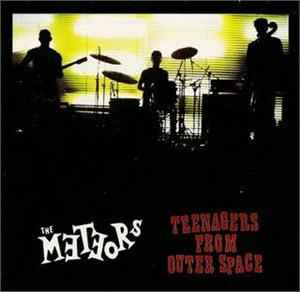 The Meteors: Teenagers From Outer Space w/ Artwork - NeverDieMedia