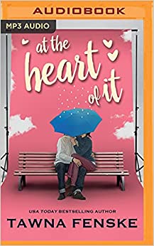 At The Heart Of It Unabridged