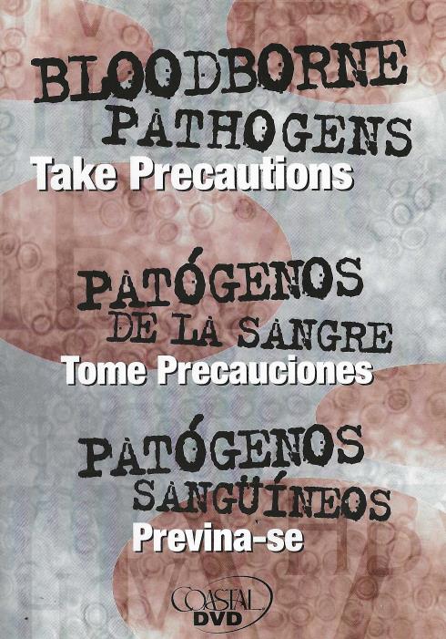 Bloodborne Pathogens: Take Precautions
