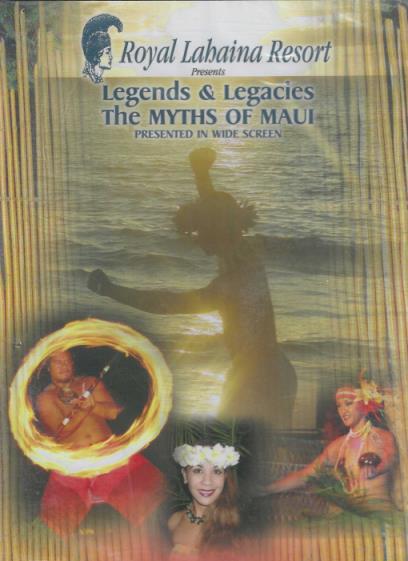 Legends & Legacies: The Myths Of Maui