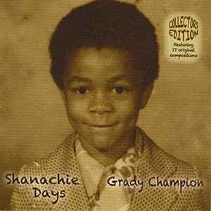 Grady Champion: Shanachie Days Autographed w/ Artwork