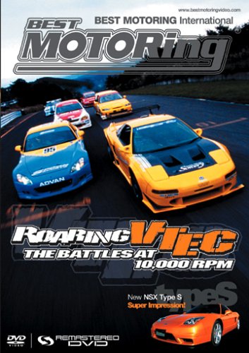 Best Motoring: Roaring VTEC: The Battles At 10,000 RPM