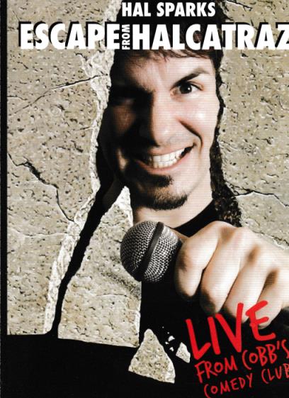 Hal Sparks: Escape From Halcatraz