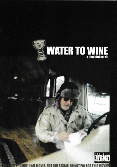 Water To Wine: A Bluebird Movie