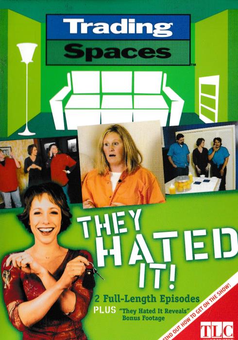 Trading Spaces: They Hated It!