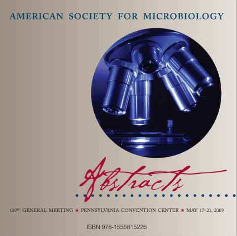 American Society For Microbiology: Abstracts: 109th General Meeting: May 17-21, 2009