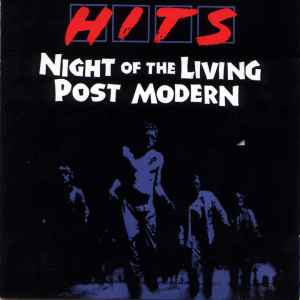 Hits: Night Of The Living Post Modern Promo w/ Artwork